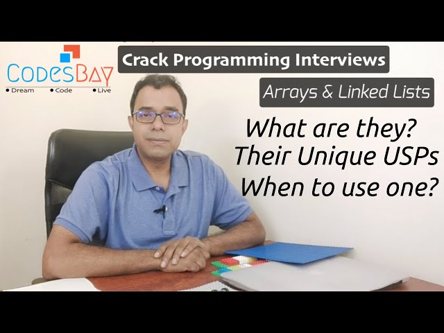 Crack Programming Interviews by understanding Arrays & Linked Lists using LEGO Blocks