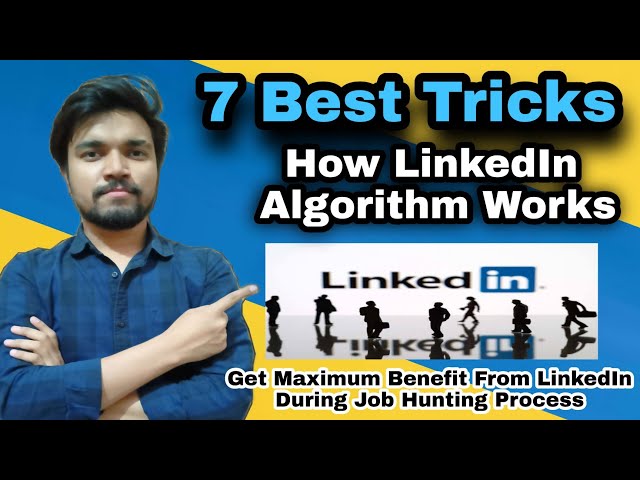 7 Ways How LinkedIn Works For Job Search | How LinkedIn Algorithm Works | 7 Best LinkedIn Tricks