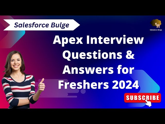 apex interview questions and answers for freshers  2024 | salesforce bulge | apex in salesforce