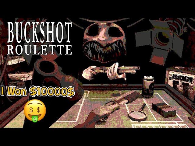A Game of CHANCE! ▶ Buckshot Roulette