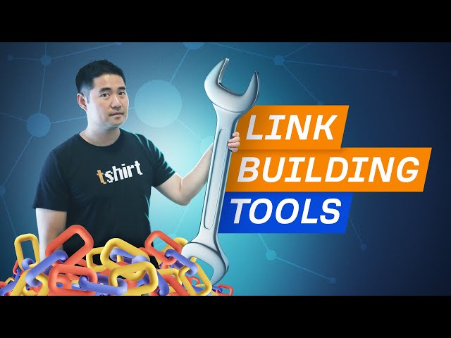 The Only Link Building Tools you Need (Free and Paid)
