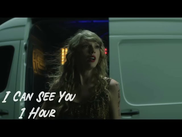 Taylor Swift - I Can See You [ 1 Hour ]  (From The Vault)