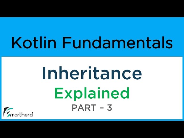 Kotlin understanding INHERITANCE with Example. Object Oriented Programming in Kotlin #8.3
