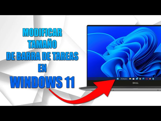 Cómo CAMBIAR el TAMAÑO de la BARRA DE TAREAS en Windows 11 😱