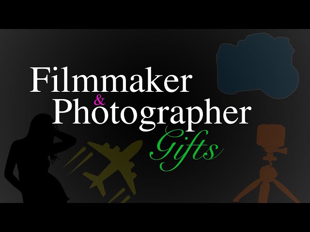 Filmmaker and Photographer Gift Guide - Holidays 2022