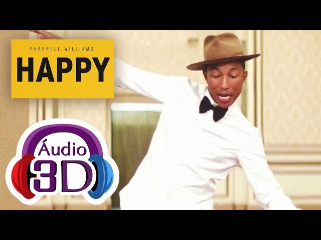 Pharrell Williams - Happy - 3D AUDIO