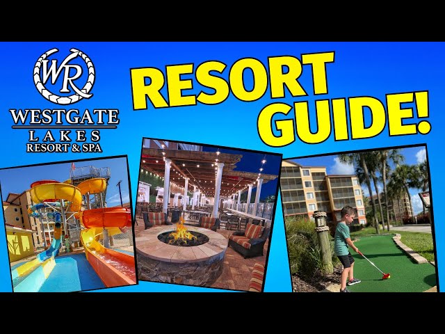 Westgate Lakes Resort Guide & Tips! Orlando, Florida