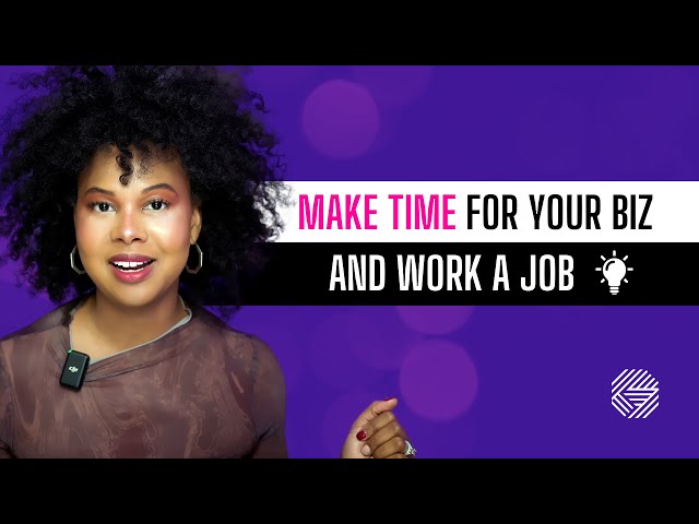 How to Make Time for Your Coaching Business While Working a Full-Time Corporate Job