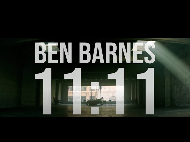 Ben Barnes "11:11" [Official Music Video]