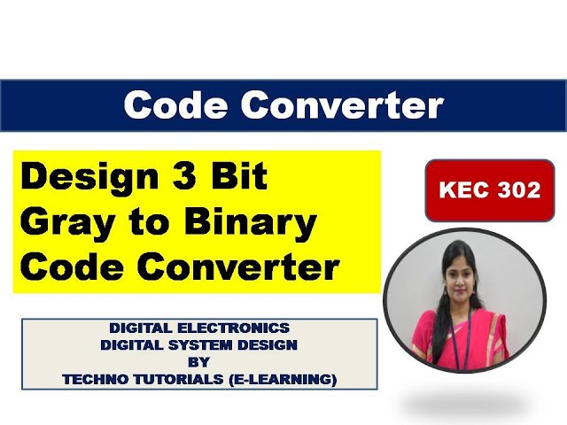U2L2.2 | 3 Bit Gray to Binary Code Converter | Gray to Binary Code Converter | Code converter