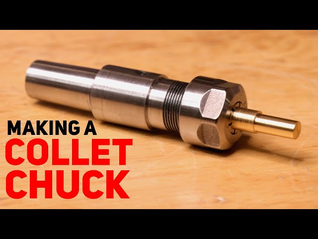 Making A Collet Chuck For the lathe