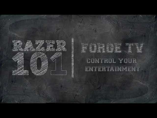 Control Your Entertainment - Forge TV Bundle | Razer 101