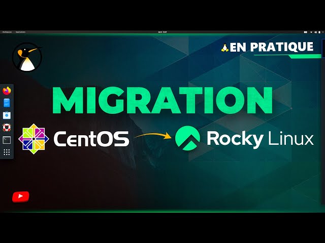 Migration Serveur CentOS 8 vers Rocky Linux 8 !