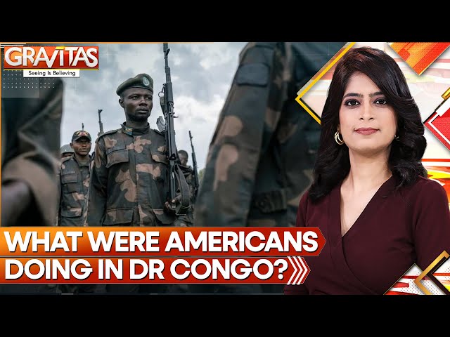 Gravitas | Why were Americans trying to pull a coup in DR Congo? | WION