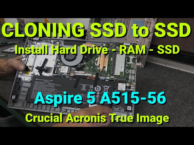 How To Upgrade Acer Aspire 5 Laptop - SSD - Memory- HDD - Clone SSD