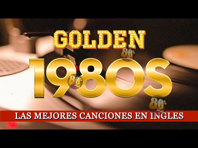 Las 50 Mejores Canciones De Los 80 y 90 - Clasicos De Los 80 En Ingles - Music Greatest Hits 1980s