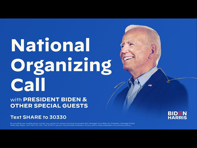 National Organizing Call With President Joe Biden & Other Special Guests