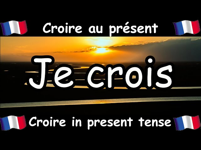 CROIRE (To Believe) Conjugation Song - Present Tense - French Conjugation - Le Verbe CROIRE