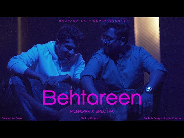 Behtareen - SPECTRA x Munawar | Official Music Video | 2021