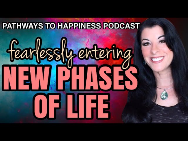 New Phase In Life Anxiety - how to start new chapters in our lives without fear - PODCAST