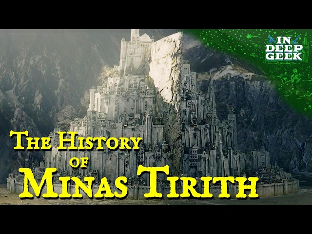 The History of Minas Tirith