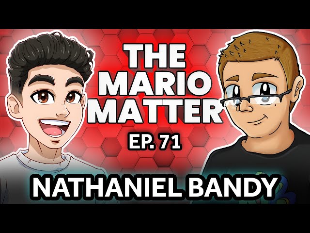 The Nathaniel Bandy Interview - The Mario Matter #71