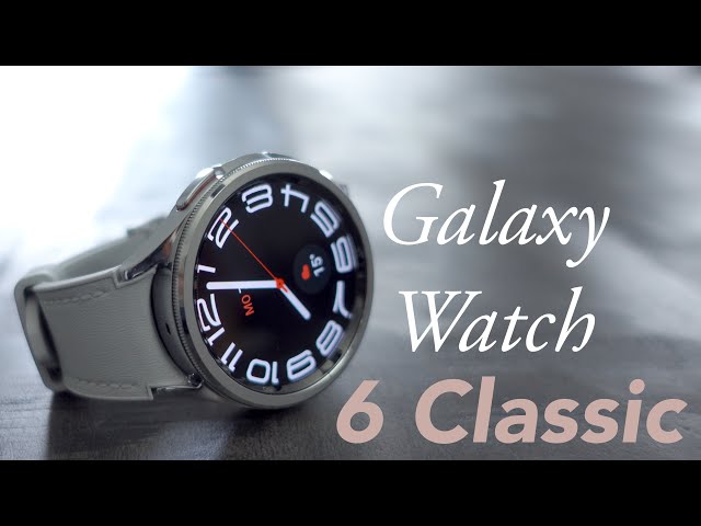 Galaxy Watch 6 Classic - so gut ist sie | mein Fazit