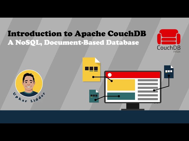 Introduction to Apache CouchDB by Upkar Lidder