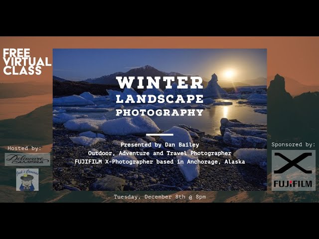 Winter Landscape Photography w/Dan Bailey