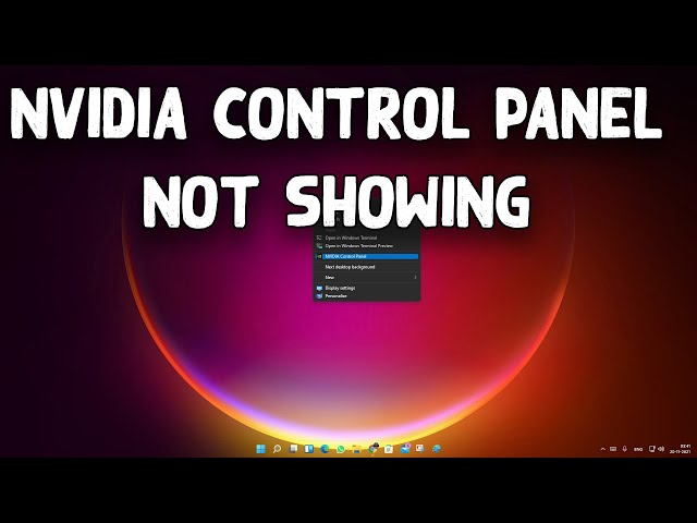 How To Fix Nvidia Control Panel Not Showing Desktop Right Click in Windows 11