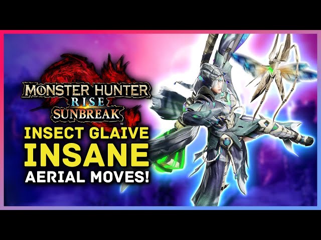 Monster Hunter Rise Sunbreak - Insect Glaive INSANE AERIAL MOVES! New IG Gameplay, Silkbind & Skills