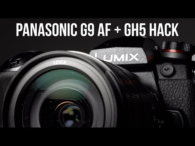 MONGO Panasonic G9 AF + GH5 Hack Review