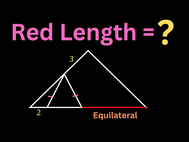Can you Find Red Length | Equilateral Triangle | #math #geometry