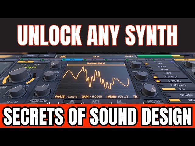 Secrets of Sound Design Unlock any synth with 3 Stages