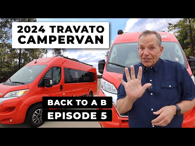 "Back to a B" Episode 5! Winnebago Travato 59K