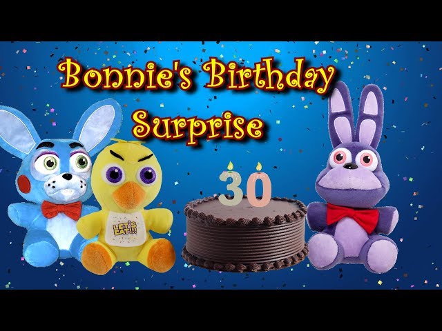Freddy Fazbear and Friends "Bonnie's Birthday Surprise"