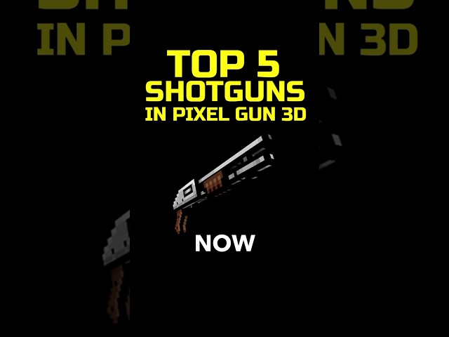 TOP 5 BEST SHOTGUNS IN PIXEL GUN 3D RIGHT NOW!