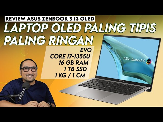 Laptop OLED Paling Tipis dan Paling Ringan! Review ASUS Zenbook S 13 UX5304
