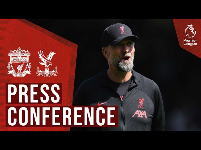 Jürgen Klopp's pre-match press conference | Crystal Palace