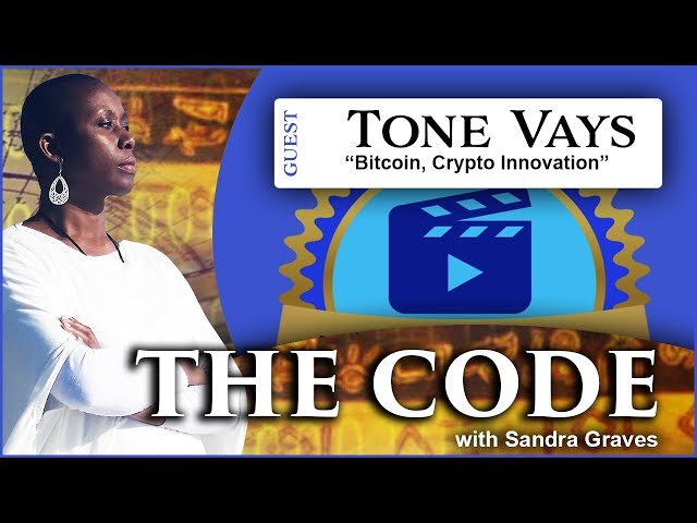 Bitcoin, Crypto Innovation  - Tone Vays - THE CODE