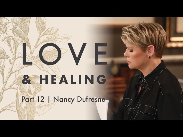 347 | Love & Healing, Part 12