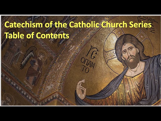 Catechism of the Catholic Church Series. Table of Contents