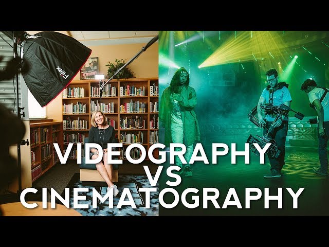 Videography vs Cinematography