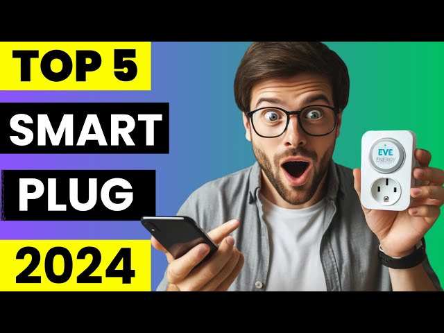 Top 5 Best Smart Plug 2024 | Best Smart Plug For Home