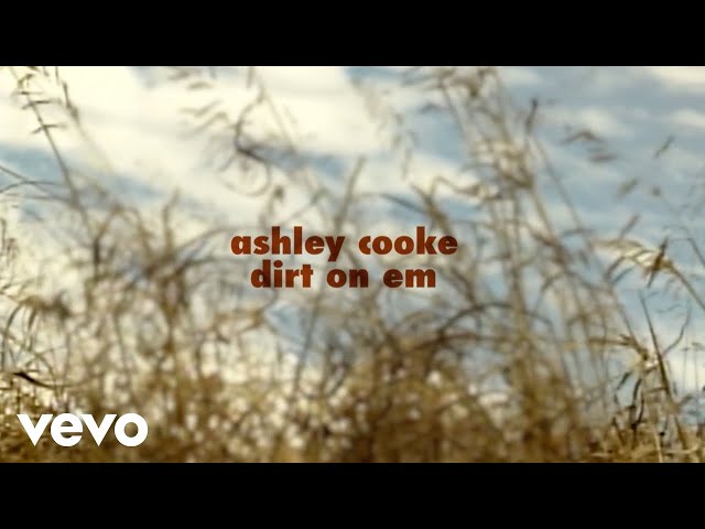 Ashley Cooke - dirt on 'em (Lyric Video)