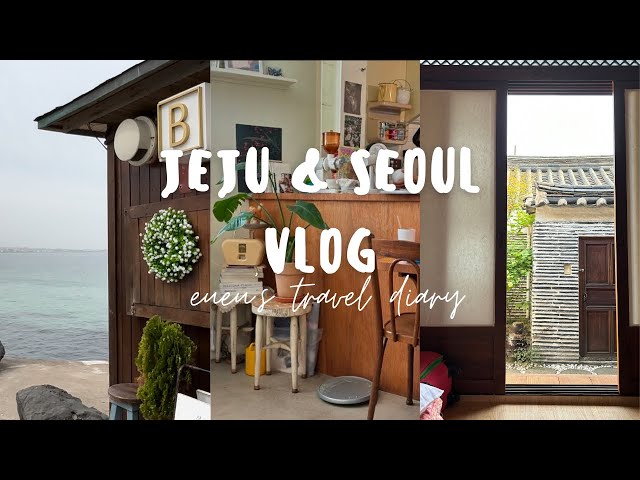 Eueu’s Vlog - Jeju & Seoul Travel: Bomnal Cafe, Jeju Forest Airbnb, Kitchen Soop, Staying in a Hanok