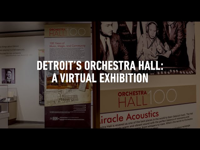 Detroit's Orchestra Hall: A Virtual Exhibition