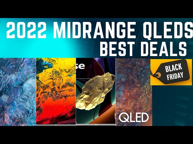 Best Midrange & Budget QLEDs To Buy In 2022