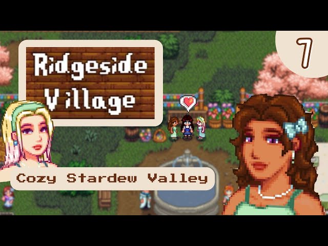 New + improved egg hunt festival ♡ Ridgeside Village #7 | Modded Stardew Valley | Cozy + Relaxing