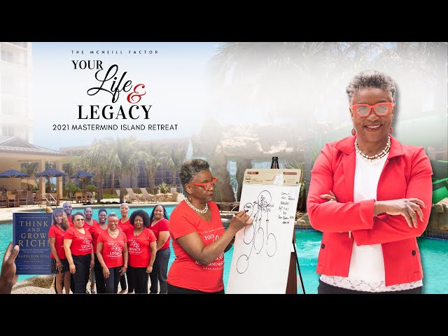 McNeill Factor: Your Life and Legacy Mastermind Island Retreat 2021 Recap